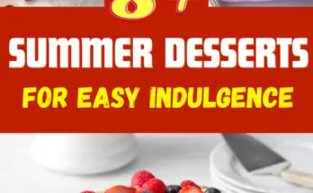 Summer Desserts for Easy Indulgence