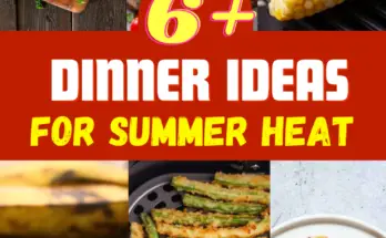 Dinner Ideas for Summer