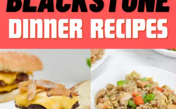 Blackstone Dinner Recipes