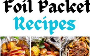 25 Delicious Foil Packet Recipes Perfect for Oven Cooking