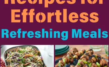 Top 8 Summer Recipes for Effortless, Refreshing Meals